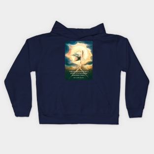 William Blake art and  quote: The imagination is not a state: it is the human existence itself. Kids Hoodie